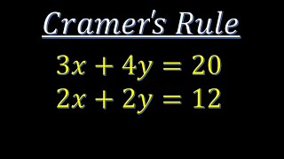 Using CRAMER&#39;S RULE to Solve Simultaneous Equations