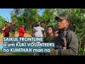 Kuki volunteers  tintong station saikul frontline hon kumthah taokhom nan ana mang uvin ahi