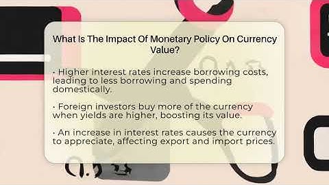 What Is The Impact Of Monetary Policy On Currency Value? - Inflation Insight Channel