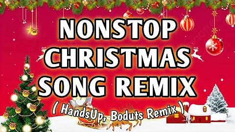 Nonstop Christmas Song Remix ( HandsUp Boduts ) Dj SoyMix - Disco Christmas Party