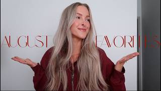 AUGUST FAVORITES