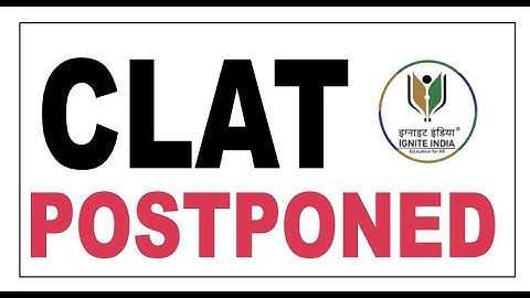 CLAT 2021 Postponed | Registration Deadline Extended | CLAT 2021 UPDATES | IGNITE INDIA EDUCATION
