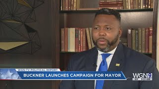 State Rep. Kam Buckner Launches Campaign for Mayor