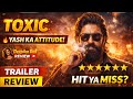 Toxic Trailer Review 🔥 | Yash Ka Killer Entry