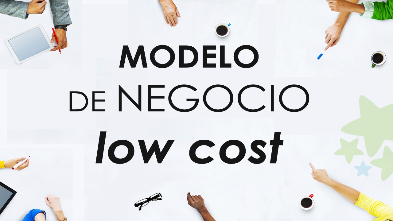 Modelo de negocio: Low Cost