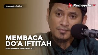 Manhajus Salikin: Membaca Do'a Iftitah - Ustadz M Abduh Tuasikal