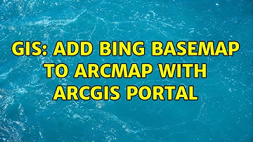 GIS: Add Bing basemap to ArcMap with ArcGIS Portal