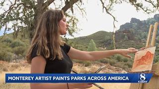 Monterey artist looks to paint every US national park, 39 down and 24 to go