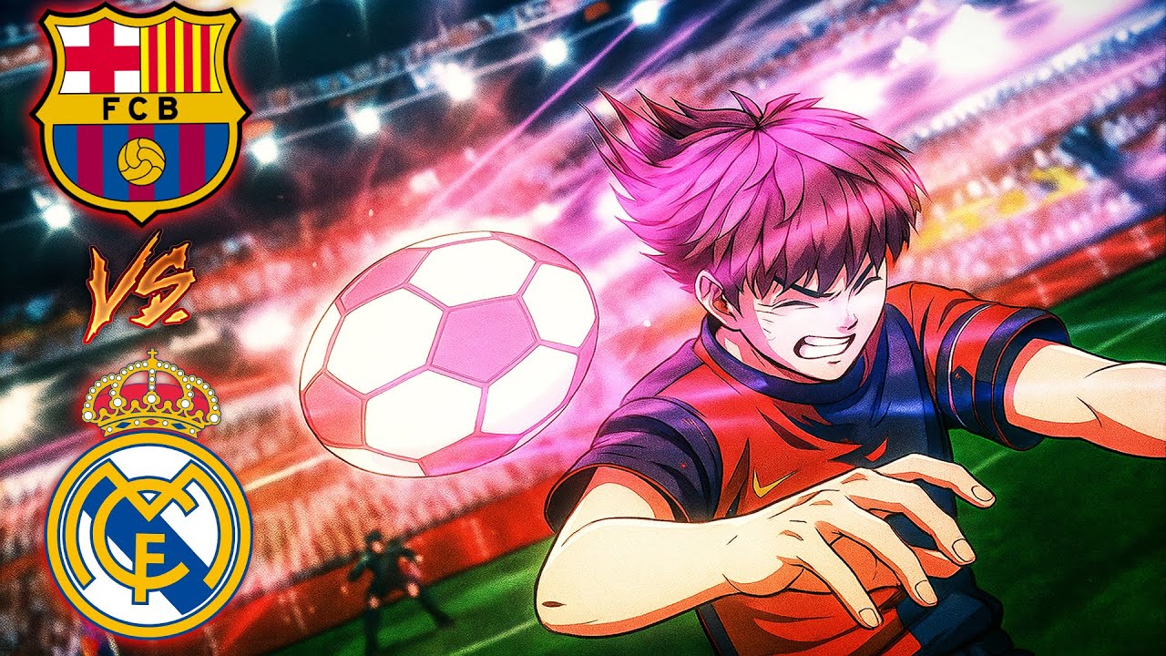 El Clásico 4K – Barcelona vs Real Madrid | Captain Tsubasa: Rise of New Champions