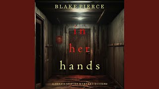 Chapter 102 - In Her Hands (A Jenna Graves Suspense Thriller—Book 12)
