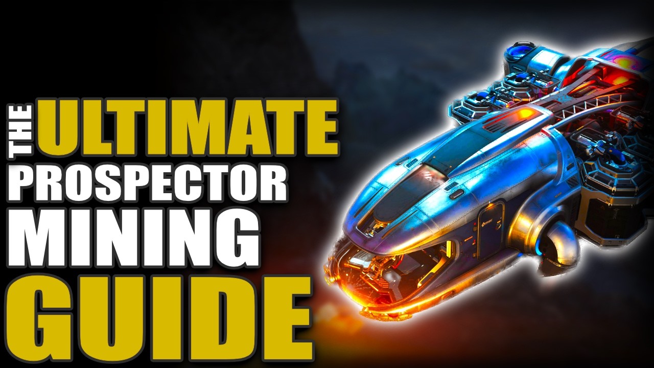 THE ULTIMATE PROSPECTOR Mining Guide in Star Citizen 2026 - YouTube