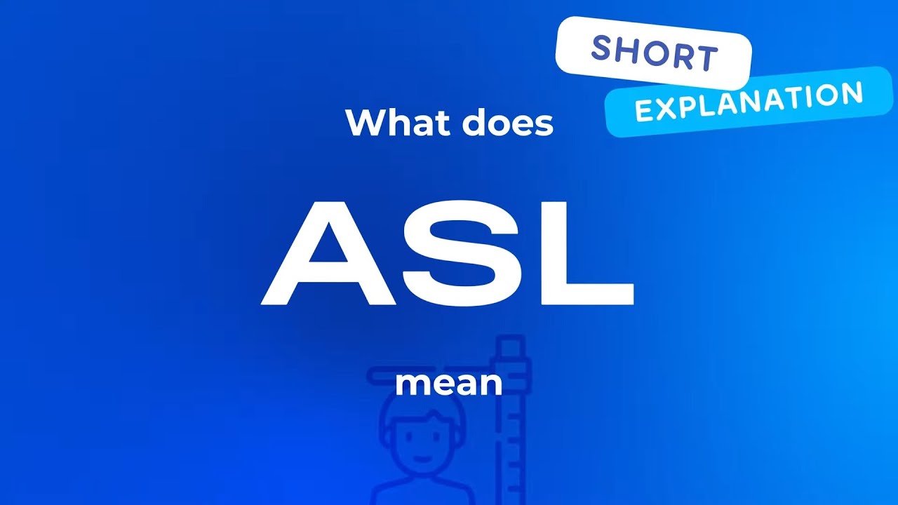 What does asl mean