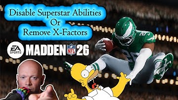 Madden NFL 26 ● Turn Off Superstar Abilities Or Remove X-Factors Only From Your Team