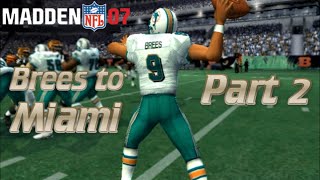 What if Drew Brees Signed With the Dolphins? | Madden 07 Realistic Rebuild | Part 2