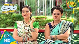 Taarak Mehta Ka Ooltah Chashmah - Episode 963 - Full Episode