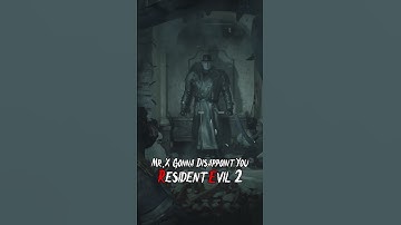 Mr. X Gonna Disappoint You - Resident Evil 2