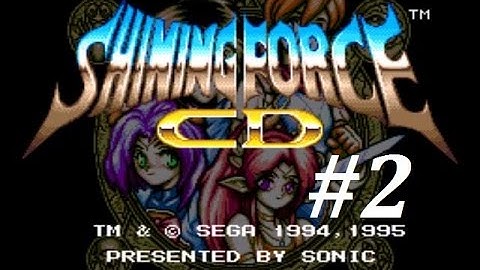 Shining Force CD (Book 1) Walkthrough (2) Miniyom Wilderness