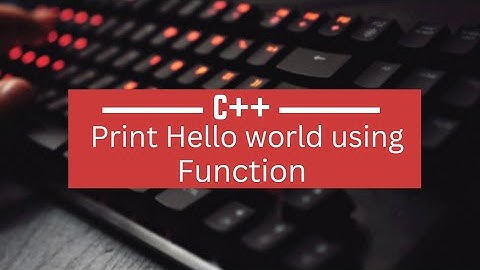 Print Hello World using Function in c++ programming #coding #c++
