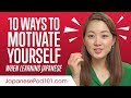 Top 10 Ways to Motivate Yourself When Learning Japanese