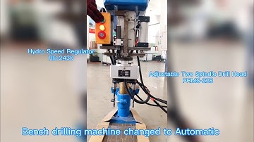 Bench drilling machine changed to Automatic drilling machine