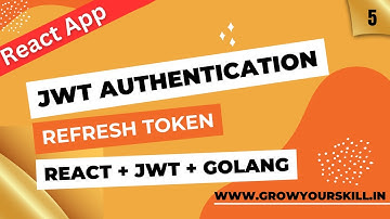 User Authentication With Jwt, React, Redux And Golang | Full Stack Project | Grow Your Skill