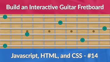 #14 - Build an Interactive Guitar Fretboard with Javascript. HTML and CSS - Number of Frets Selector