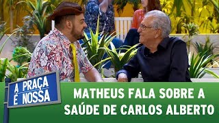 Matheus talks about Cazalbé's health | A Praça É Nossa (May 25, 2017)