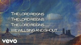 Video thumbnail of "Gateway Worship - The Lord Reigns (Lyric Video)"