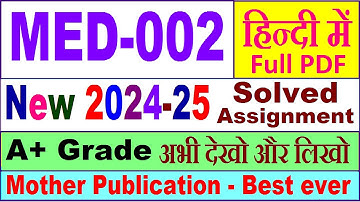 MED 002 solved assignment 2024-25 in Hindi || med 002 solved assignment 2025 || med2 2024-25