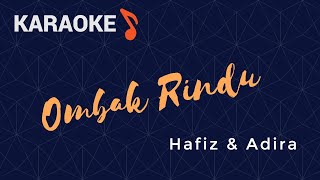 Download Ombak Rindu - Hafiz & Adira Karaoke/minus One/lyrics/tanpa Suara Video MP3 Ombak Rindu - Hafiz & Adira Karaoke/minus One/lyrics/tanpa Suara