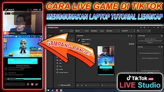 Tutorial Lengkap Cara Live Game Di TIKTOK Menggunakan Laptop Atau PC - Tiktok Live Studio screenshot 3