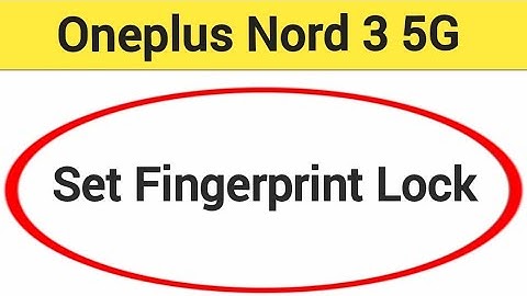OnePlus Nord 3 5G me fingerprint lock Kaise lagaen, how to set fingerprint lock