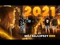 TOBIASZ KOPOT - DLACZEGO 2021 BYŁ NAJLEPSZYM ROKIEM W MOIM ŻYCIU.