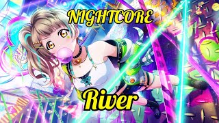 Nightcore - River (Lyrics)