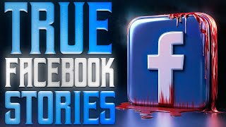 18 True Scary Facebook Horror Stories True Scary Stories