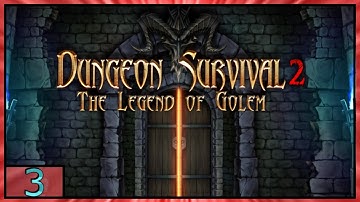 Dungeon Survival 2: Legend of the Colossus Gameplay - Android - Part3