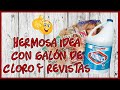 GRAN IDEA CON GALÓN DE CLORO Y PAPEL DE REVISTA - Manualidades con reciclaje - Crafts with recycling