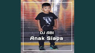 Anak Siapa