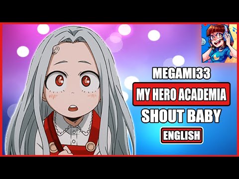 My Hero Academia S4 ED 2 SHOUT BABY FULL ENGLISH COVER