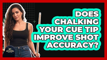 Does Chalking Your Cue Tip Improve Shot Accuracy?