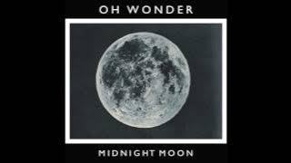 Oh Wonder - Midnight Moon (Official Audio)