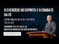 O exercício do espírito e o combate da fé