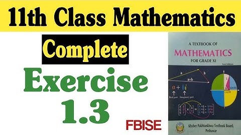class 11 math ex 1.3 kpk board | ex 1.3 class 11 maths kpk board | ex 1.3 class 11 kpk|fazal academy