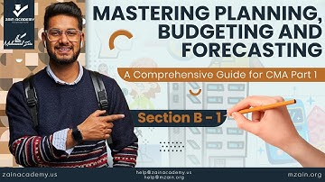 Mastering Planning, Budgeting, and Forecasting: A Comprehensive Guide for CMA Part 1 Section B - 1