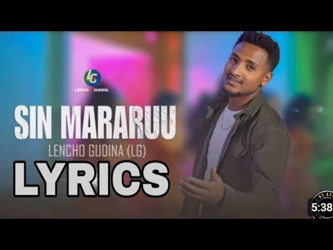 Lencho Guddina Sin Mararuu Lyrics music video 2023