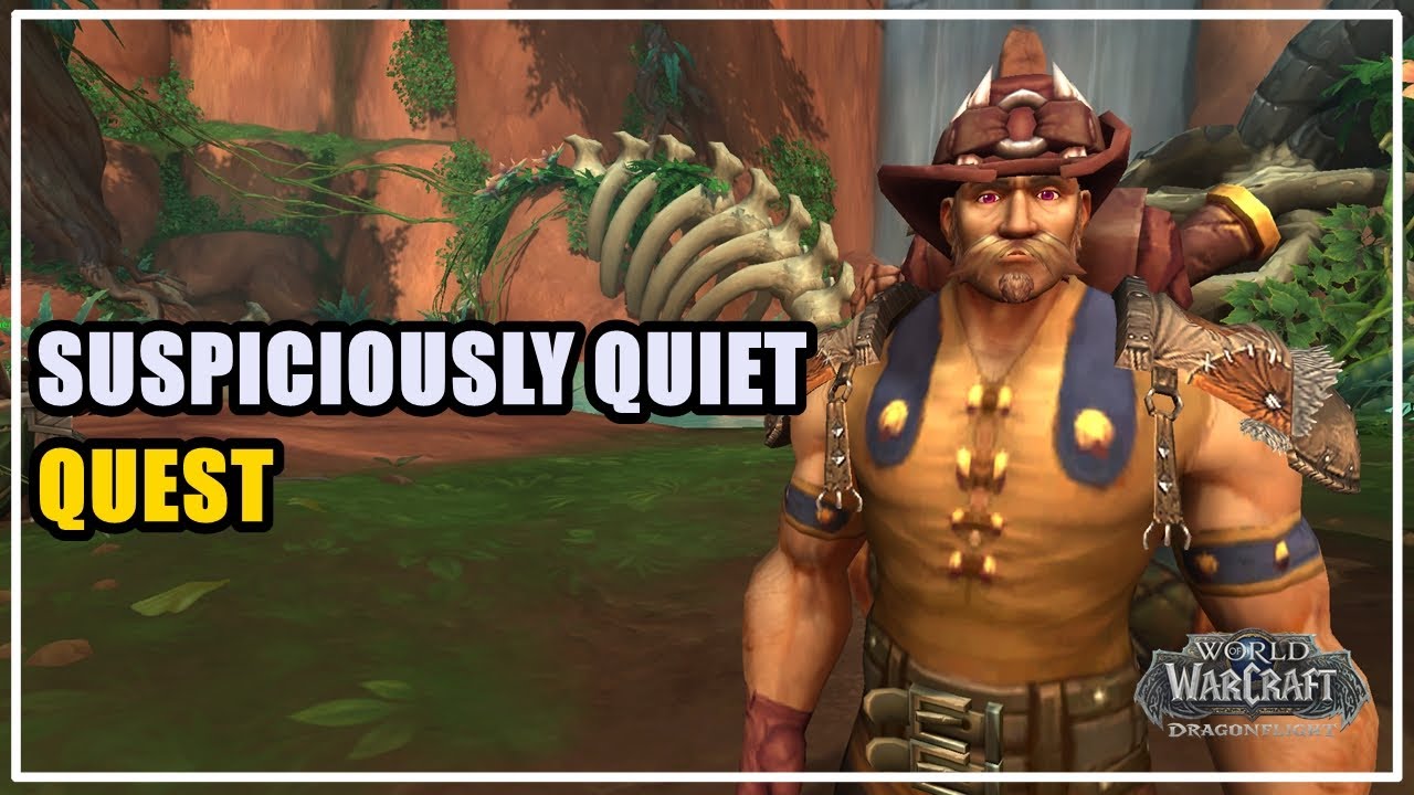 Suspiciously Quiet Quest WoW YouTube Suspiciously Quiet Quest WoW YouTube