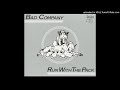 Fade Away / Bad Company