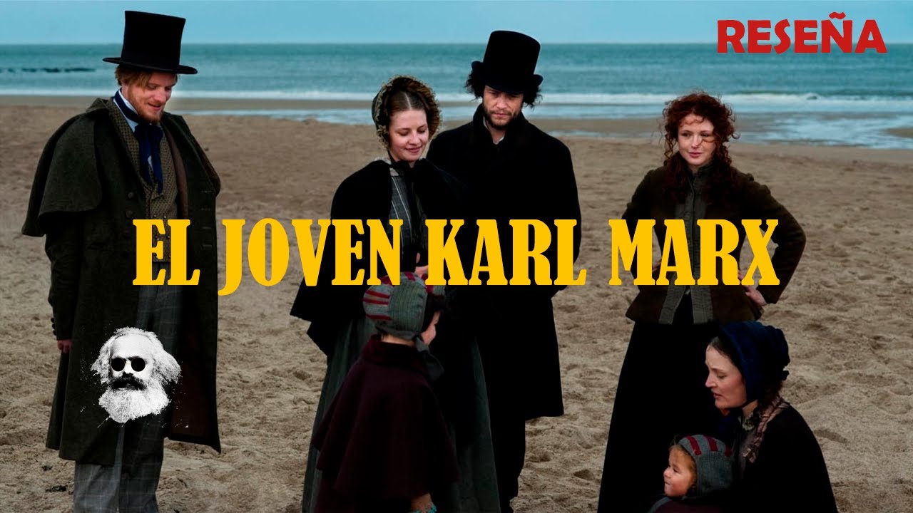 Reseña El Joven Karl Marx (2017) YouTube Reseña El Joven Karl Marx (2017) YouTube