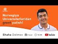 Edu-Action Webinar  | ​​Shaha Dolimov: Norvegiya Universitetlaridan grant yutish!