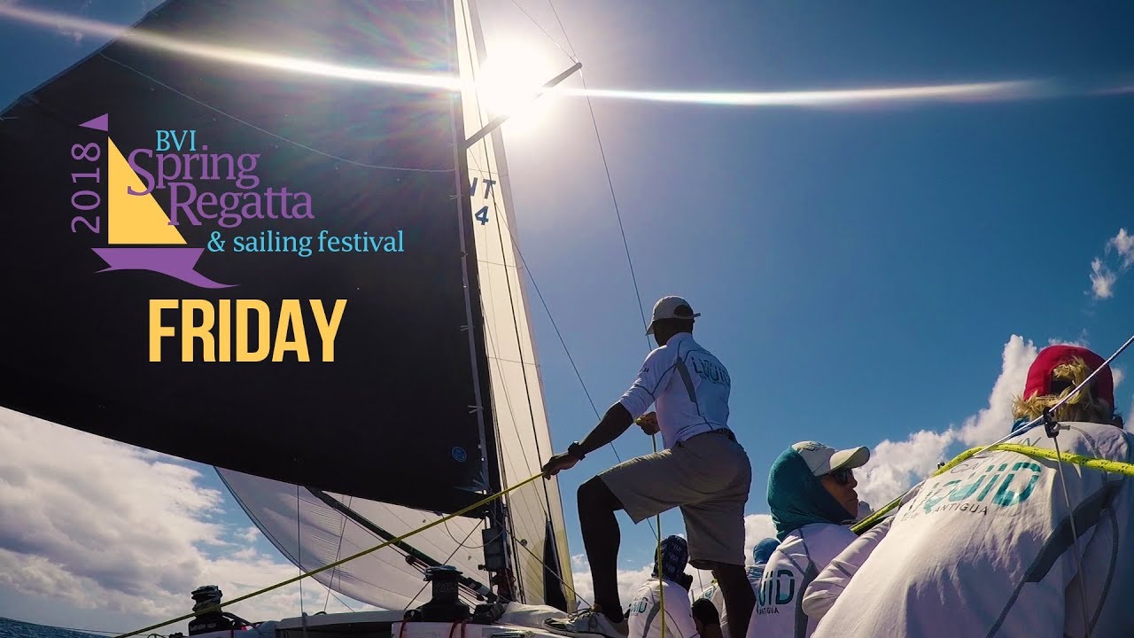 BVI Spring Regatta 2018 - Friday
